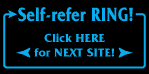 Self-refer RING!  Click here for next site...